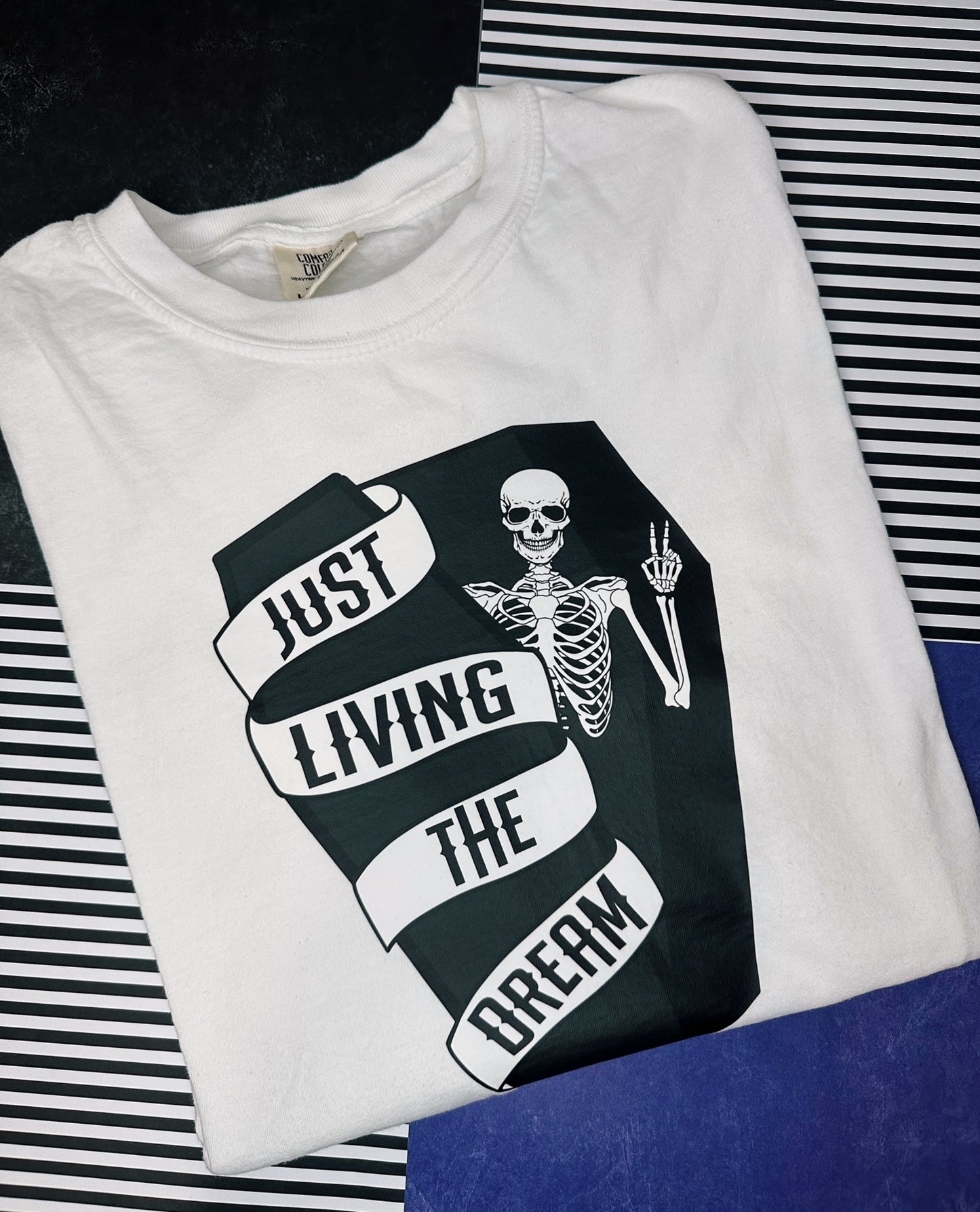 Just Livin' the Dream Tee