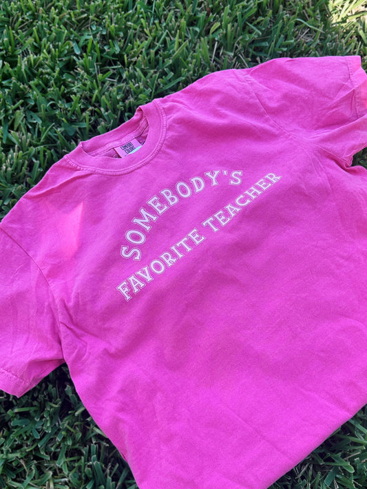 Somebody’s Favorite Teacher Tee
