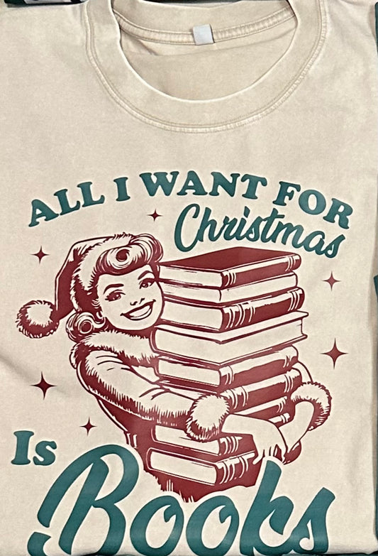 All I want for Christmas is books Tee