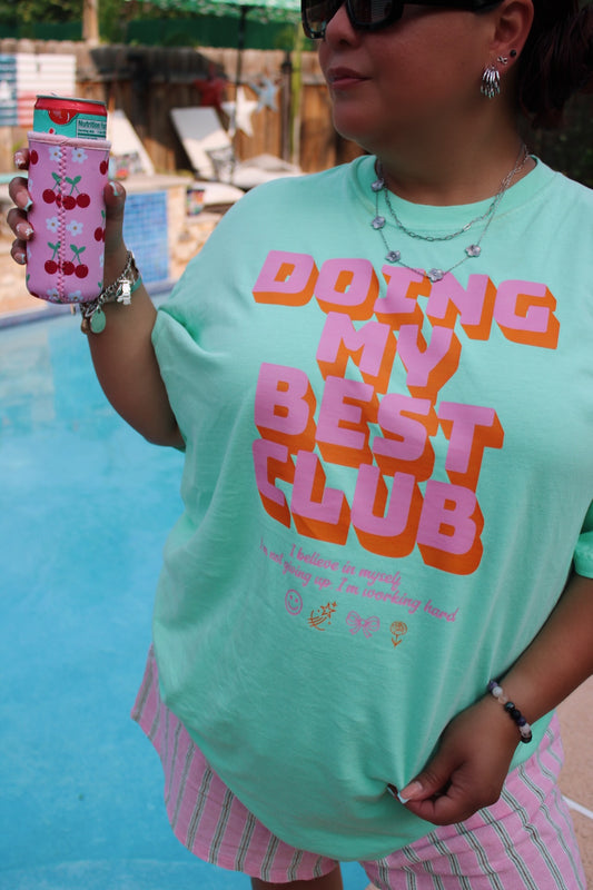 Doing My Best Club Tee
